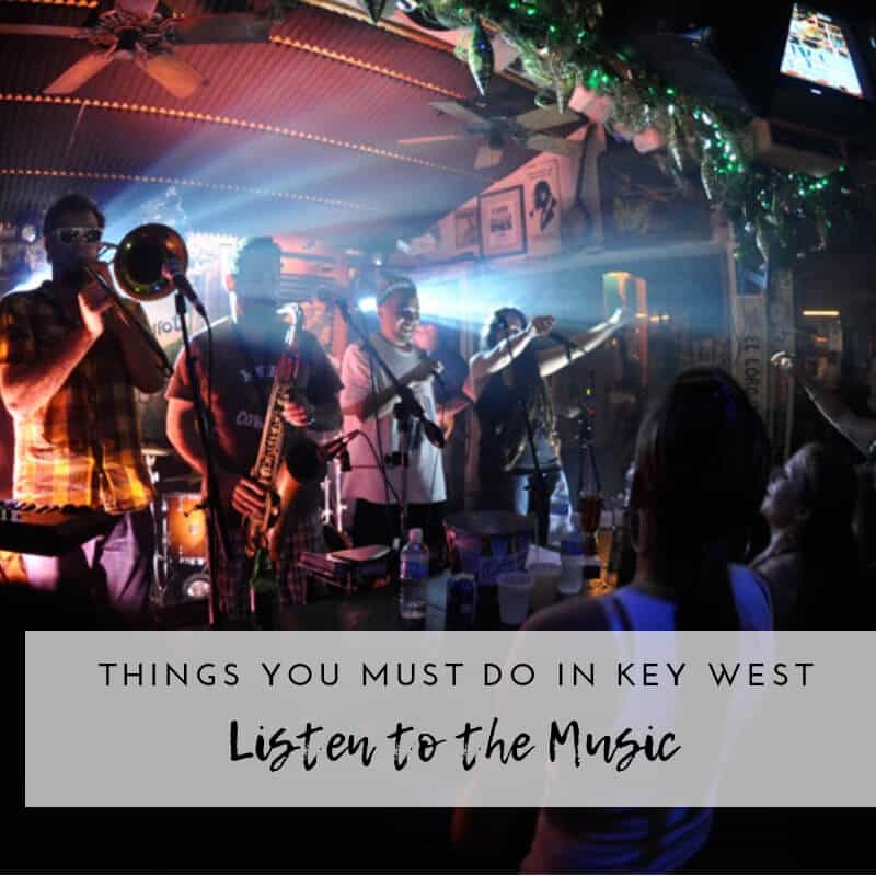 12 and more things you must do when visiting Key West FL | Music, Entertainment, Night Life