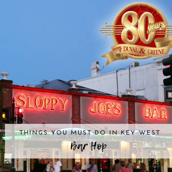 12 and more things you must do when visiting Key West FL | Best Bars in Key West | Sloppy Joe's Bar