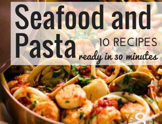 10 Seafood and Pasta Dinner Recipes in under 30 minutes | https://seasyourday.com – A Coastal Lifestyle Blog