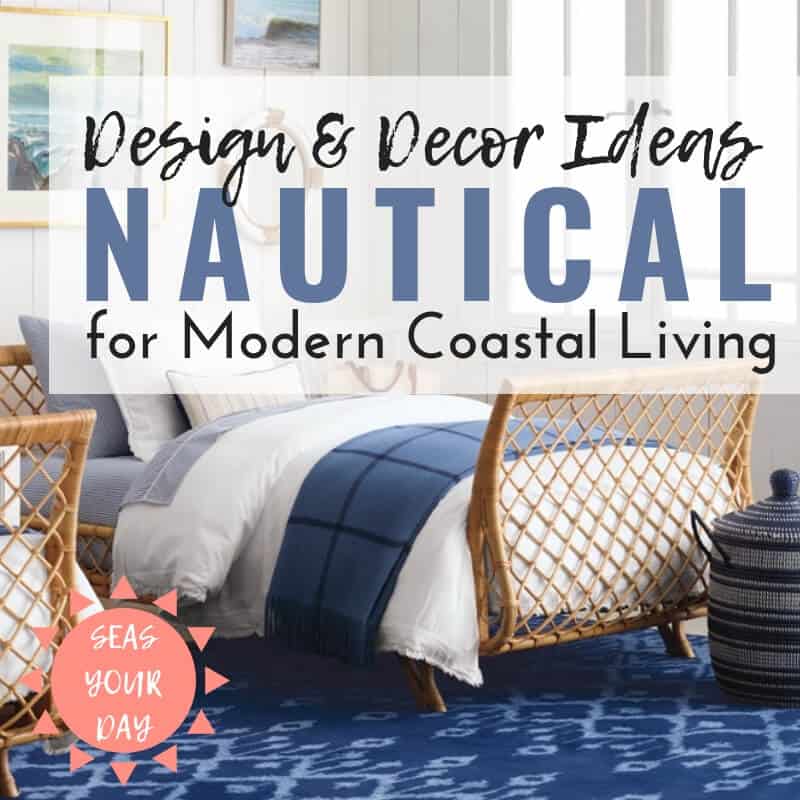 Nautical Decor Design Ideas For Modern Coastal Living