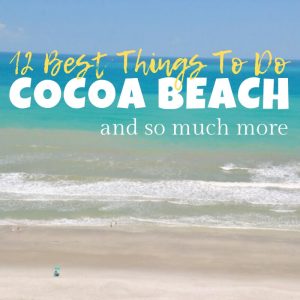 12 Best Things to do in Cocoa Beach Florida - tropical beach