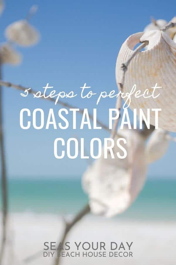 5 steps to perfect Coastal Paint Colors_Beach