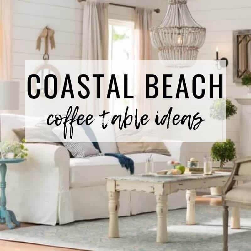 Beach Cottage Style Coffee Tables, Coastal Cottage Coffee Table
