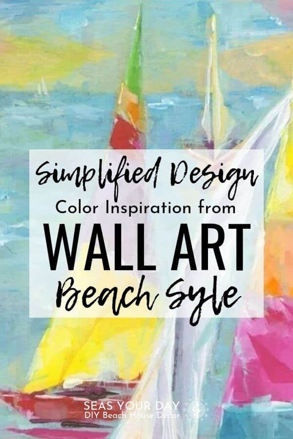 INSPIRATION COLORS FROM COASTAL WALL ART